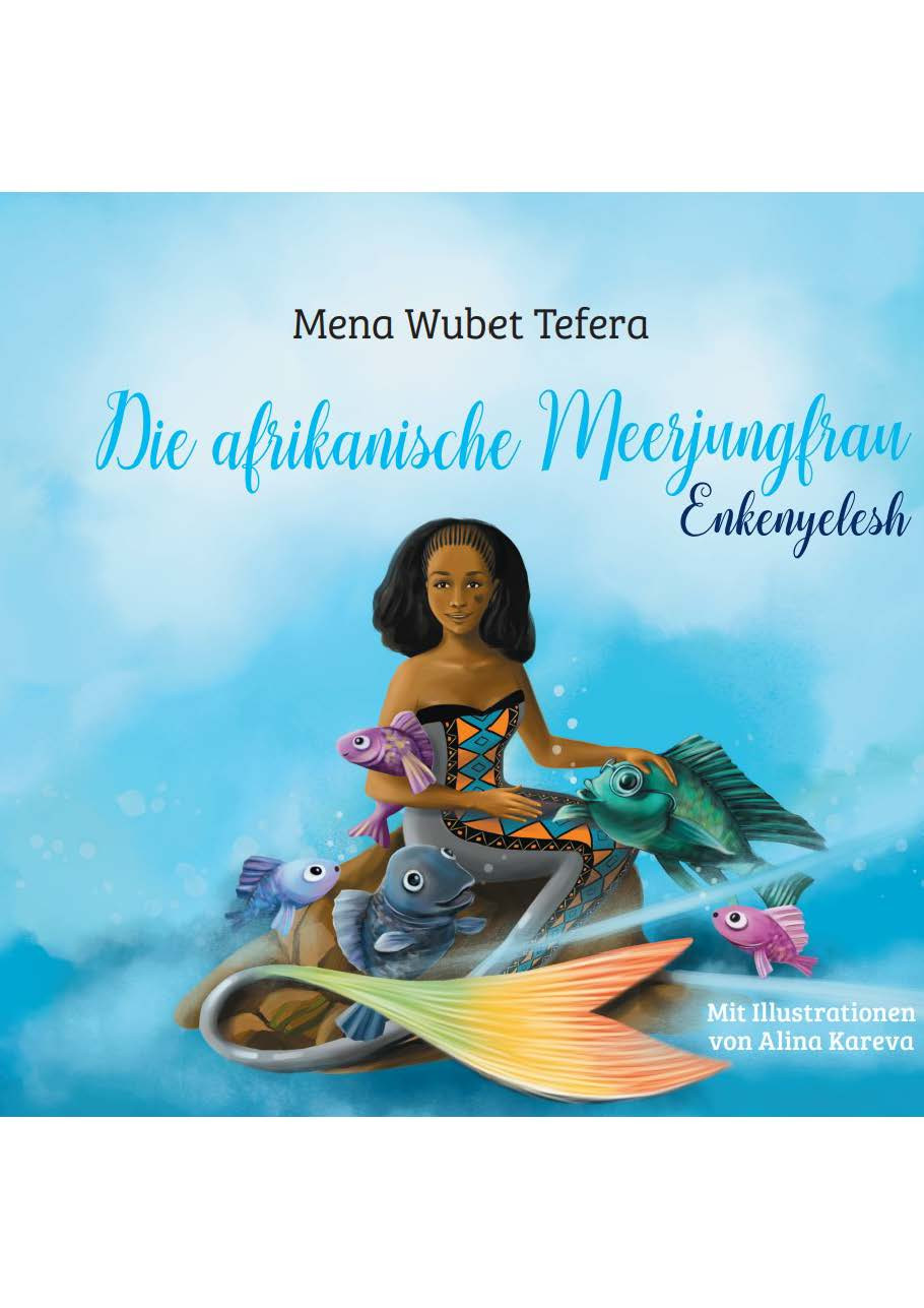 »Die afrikanische Meerjungfrau« 
BoD-Verlag, 50 Seiten, 50 Farbabbildungen, ISBN: 978-3-7543-6222-8, 
EUR 19,99 (empfohlenes Lesealter: 5 bis 8 Jahre). 
Lieferdauer mehrere Werktage - nicht remittierbar.